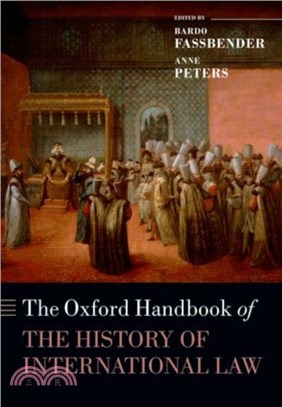 The Oxford Handbook of the History of International Law