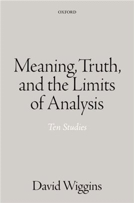 Language, Meaning, Truth, and the Limit of Analysis：Ten Studies