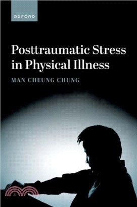Posttraumatic Stress in Physical Illness