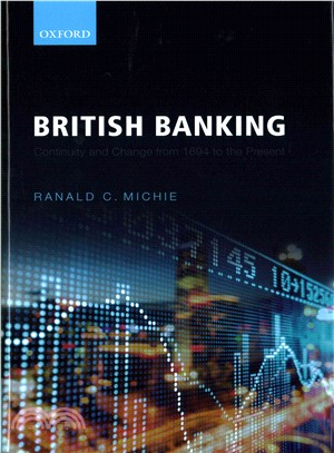 British Banking ─ Continuity and Change from 1694 to the Present