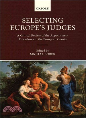 Selecting Europe's Judges ─ A Critical Review of the Appointment Procedures to the European Courts