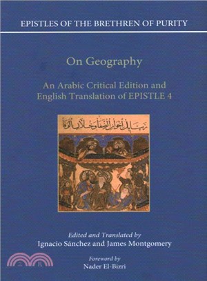 Epistles of the Brethren of Purity: On Geography ─ An Arabic Critical Edition and English Translation of Epistle 4