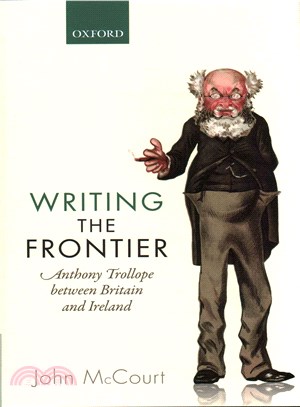 Writing the Frontier ─ Anthony Trollope Between Britain and Ireland