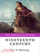 The nineteenth century :Europe, 1789-1914 /
