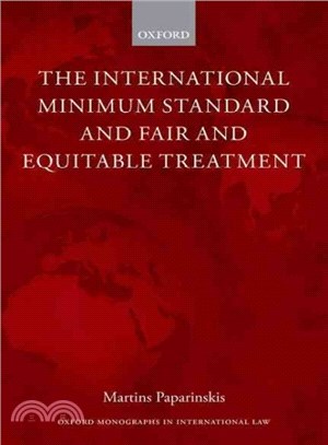 The International Minimum Standard and Fair and Equitable Treatment