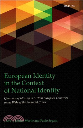 European Identity in the Context of National Identity ─ Questions of Identity in Sixteen European Countries in the Wake of the Financial Crisis