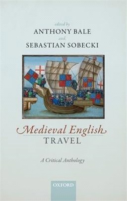Medieval English Travel ― A Critical Anthology
