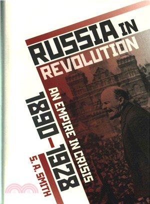 Russia in Revolution ─ An Empire in Crisis, 1890 to 1928