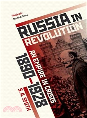 Russia in Revolution ― An Empire in Crisis, 1890 to 1928