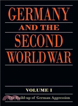 Germany and the Second World War ─ The Build-up of German Aggression