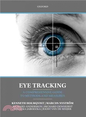 Eye Tracking ─ A Comprehensive Guide to Methods and Measures