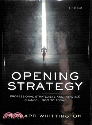 Opening Strategy ― Professional Strategists and Practice Change, 1960 to Today