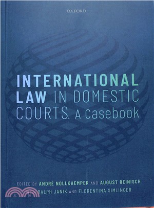 International Law in Domestic Courts ― A Casebook