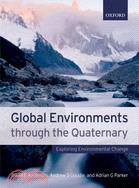 Global Environments through the Quaternary: Exploring Environmental Change