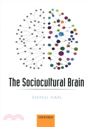 The Sociocultural Brain ─ A cultural neuroscience approach to human nature