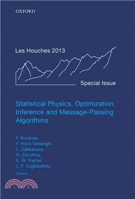 Statistical Physics, Optimization, Inference and Message-Passing Algorithms ─ Ecole de Physique des Houches Special Issue, 30 September-11 October 2013