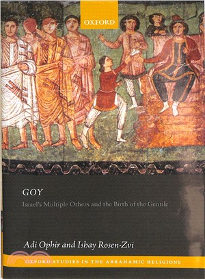 Goy ― Israel's Others and the Birth of the Gentile