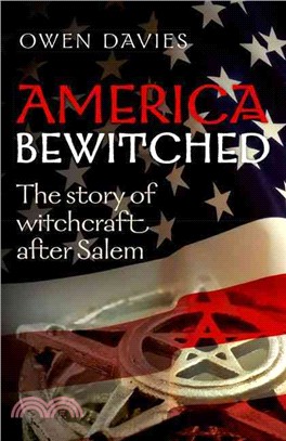 America Bewitched ─ The Story of Witchcraft After Salem