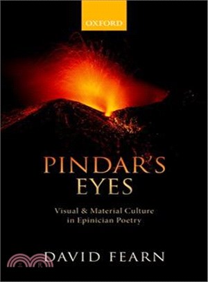 Pindar's Eyes ─ Visual and Material Culture in Epinician Poetry