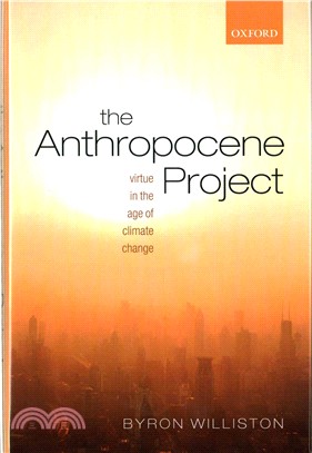 The Anthropocene Project ─ Virtue in the Age of Climate Change
