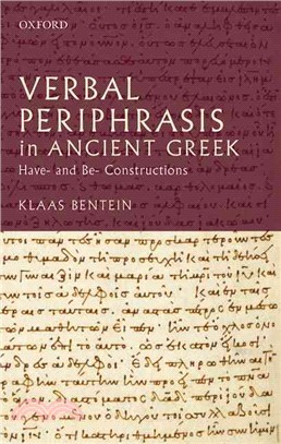 Verbal Periphrasis in Ancient Greek ─ Have- and Be-Constructions