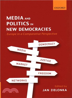 Media and Politics in New Democracies ─ Europe in a Comparative Perspective