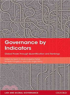 Governance by Indicators ― Global Power Through Classification and Rankings