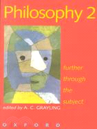 Philosophy 2: Further Through the Subject