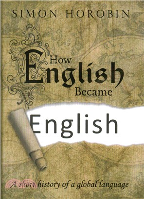 How English Became English ─ A Short History of a Global Language