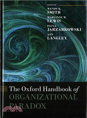 The Oxford Handbook of Organizational Paradox