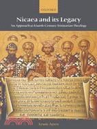 Nicaea And Its Legacy ─ An Approach to Fourth-century Trinitarian Theology