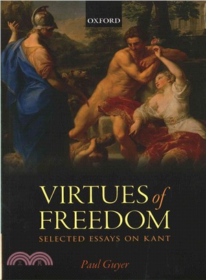 Virtues of Freedom ─ Selected Essays on Kant