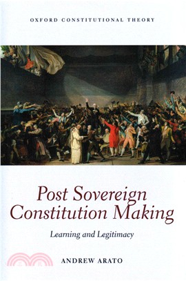 Post Sovereign Constitutional Making ─ Learning and Legitimacy