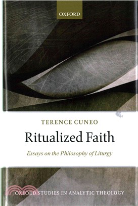 Ritualized Faith ─ Essays on the Philosophy of Liturgy
