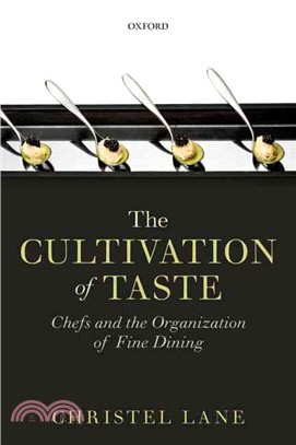 The Cultivation of Taste ─ Chefs and the Organization of Fine Dining