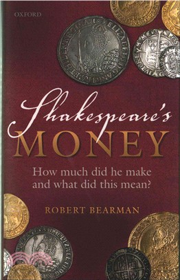 Shakespeare's Money ─ How Much Did He Make and What Did This Mean?