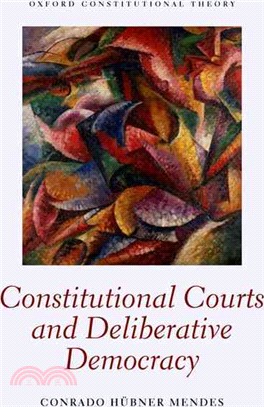 Constitutional Courts and Deliberative Democracy
