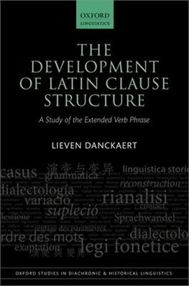 The Development of Latin Clause Structure ─ A Study of the Extended Verb Phrase