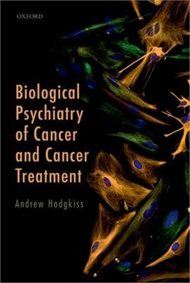 Biological Psychiatry of Cancer and Cancer Treatment