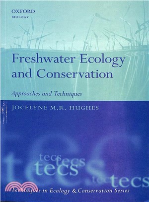 Freshwater Ecology and Conservation ― Approaches and Techniques