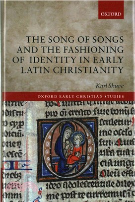 The Song of Songs and the Fashioning of Identity in Early Latin Christianity