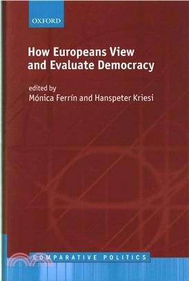 How Europeans View and Evaluate Democracy