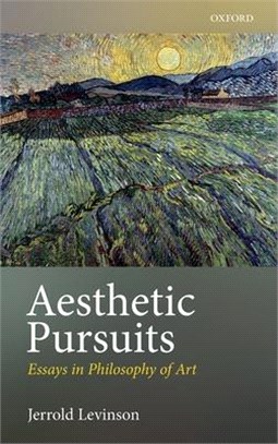 Aesthetic Pursuits ─ Essays in Philosophy of Art