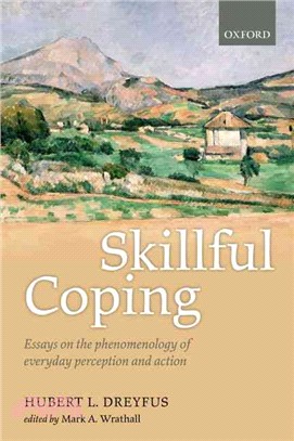 Skillful Coping ─ Essays on the Phenomenology of Everyday Perception and Action