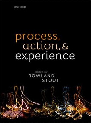 Process, Action, and Experience