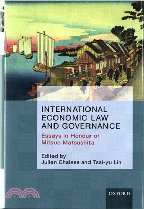 International Economic Law and Governance ─ Essays in Honour of Mitsuo Matsushita