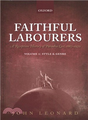 Faithful Labourers ─ A Reception History of Paradise Lost, 1667-1970