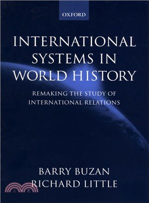 International Systems in World History ─ Remaking the Study of International Relations
