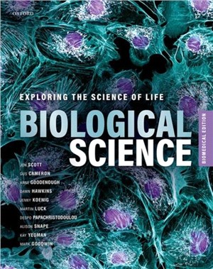 Biological Science：Exploring the Science of Life, Biomedical Edition