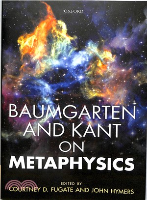 Baumgarten and Kant on Metaphysics